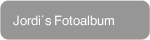 Jordi´s Fotoalbum
